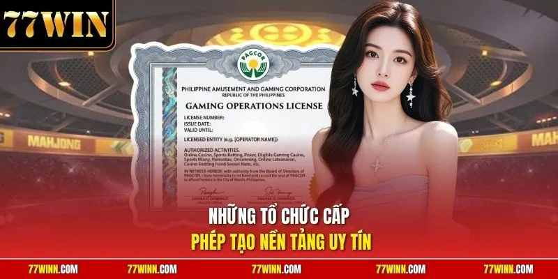 Những tổ chức cấp phép tạo nền tảng uy tín